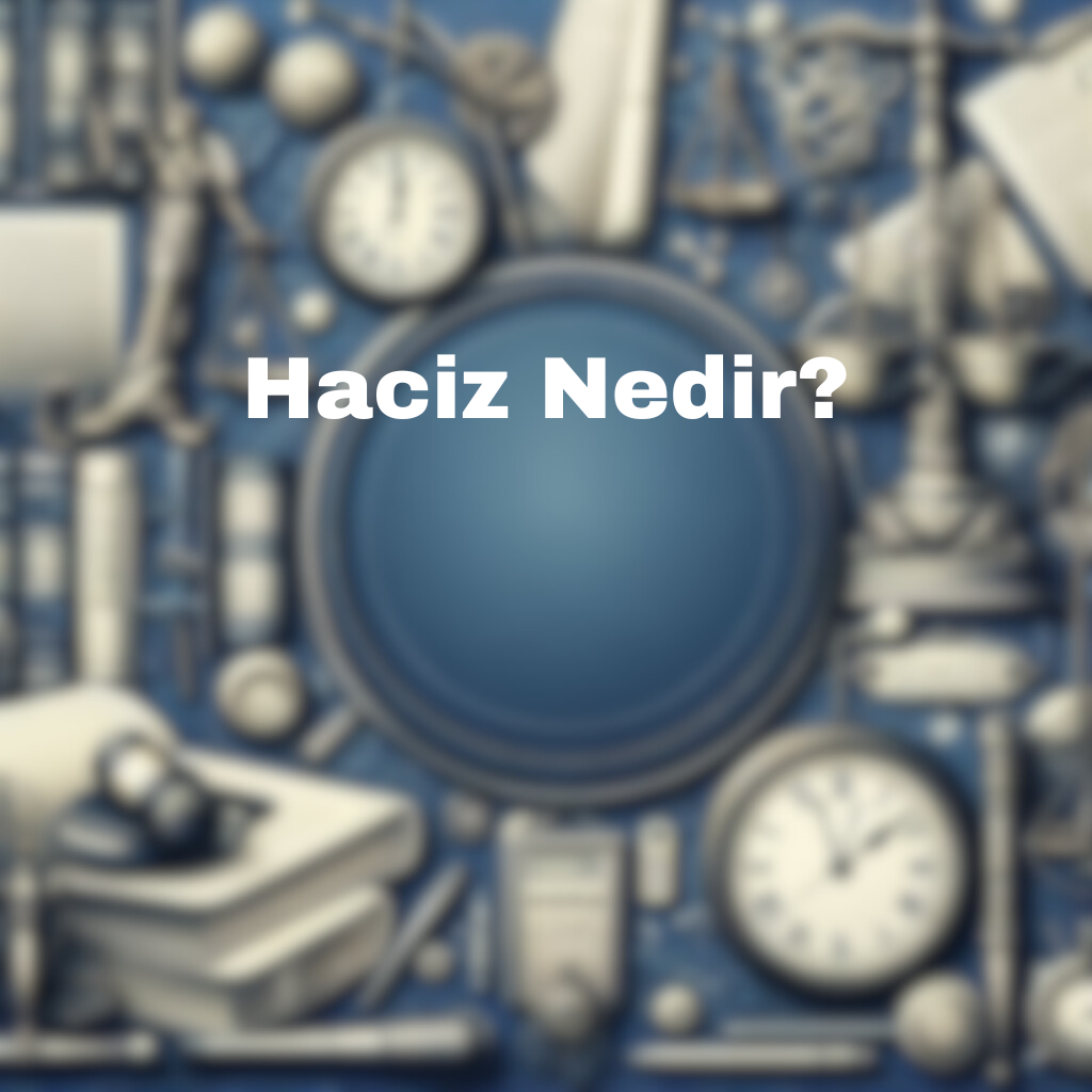 Haciz Nedir