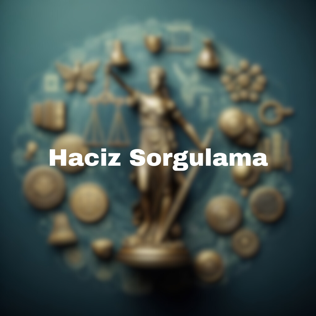 Haciz Sorgulama