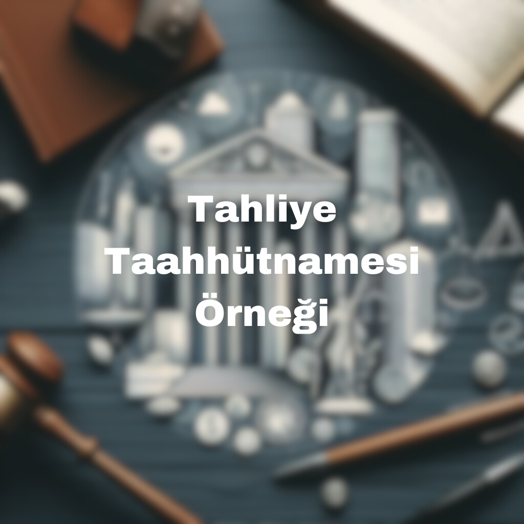 Tahliye Taahhütnamesi Örneği