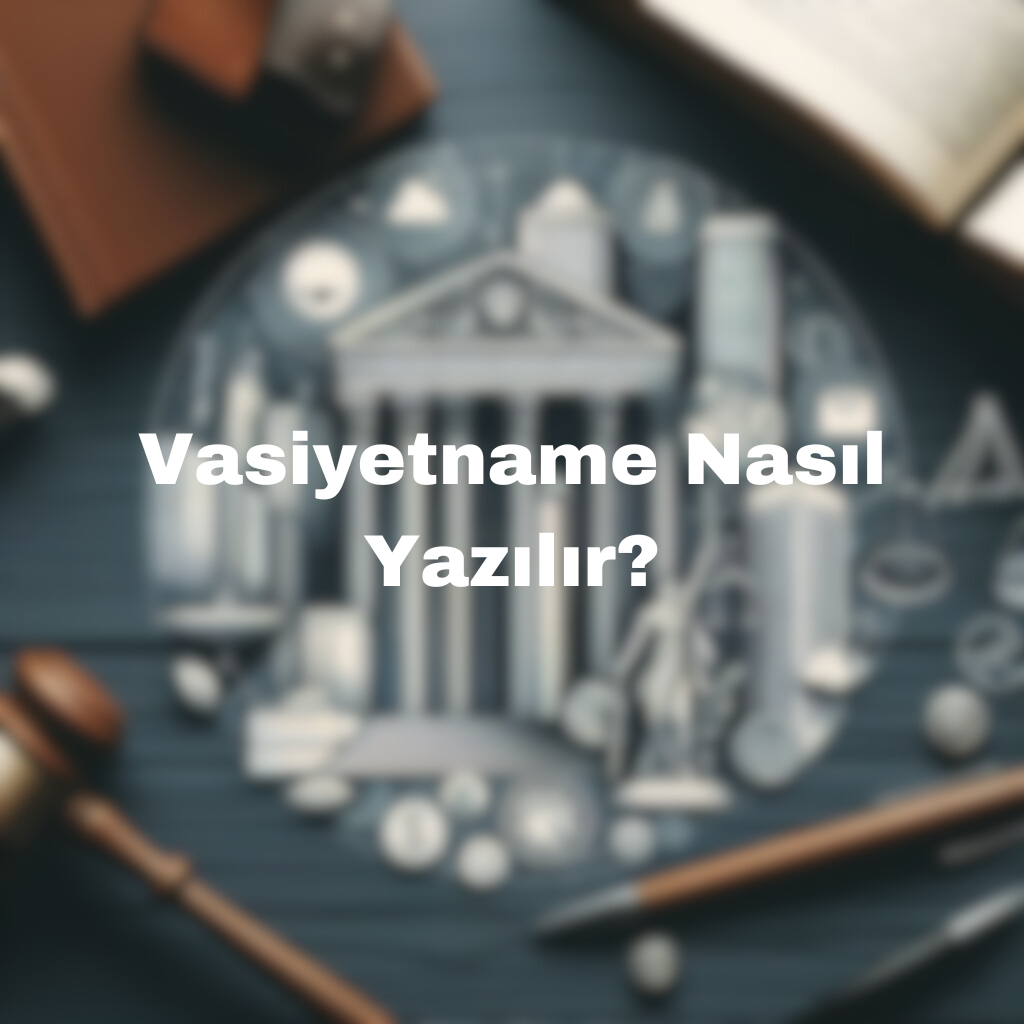 Vasiyetname Nasıl Yazılır