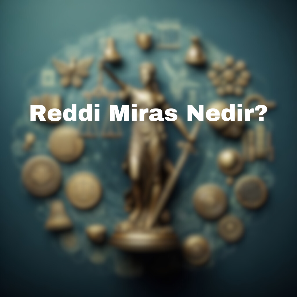 reddi miras nedir