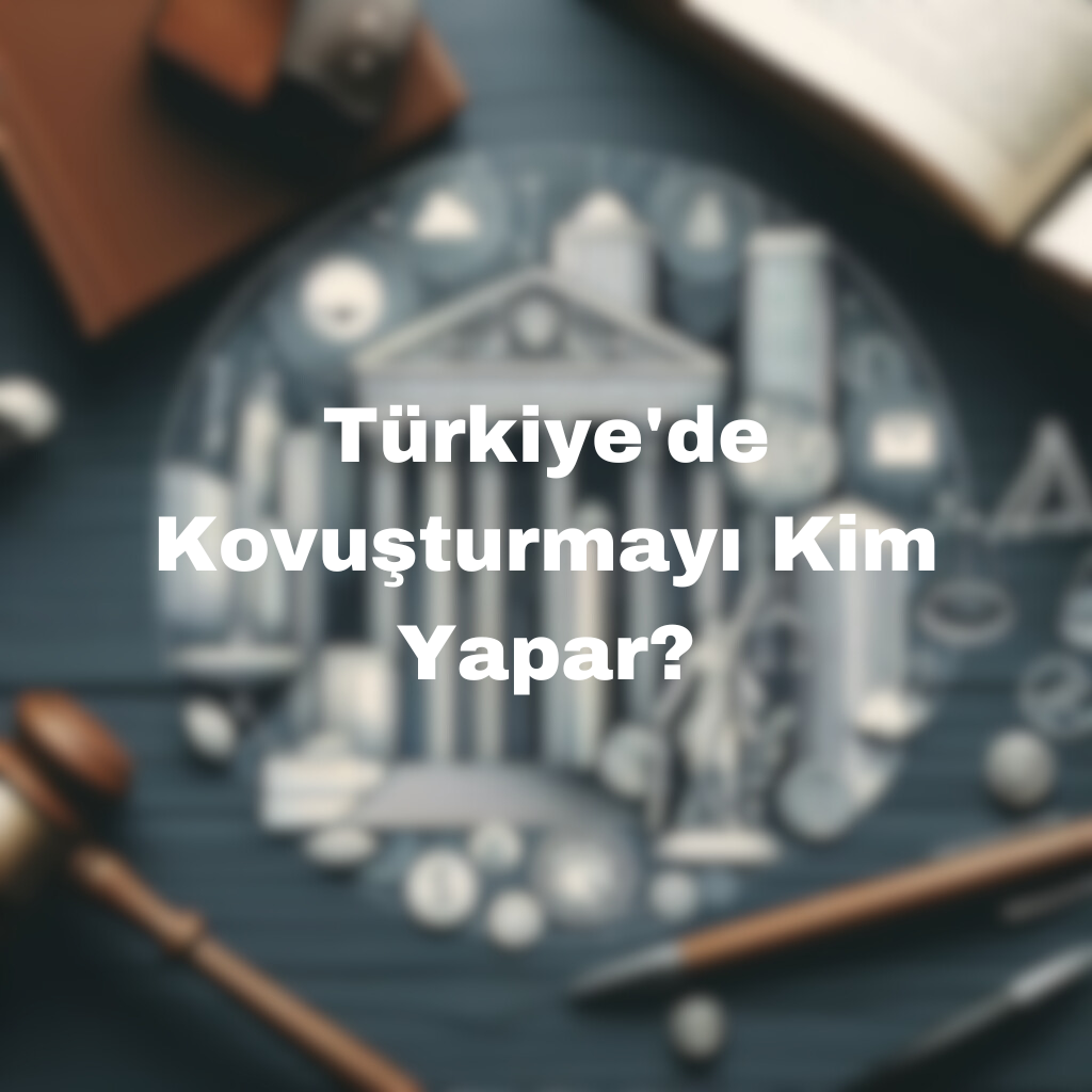 Türkiye'de Kovuşturmayı Kim Yapar